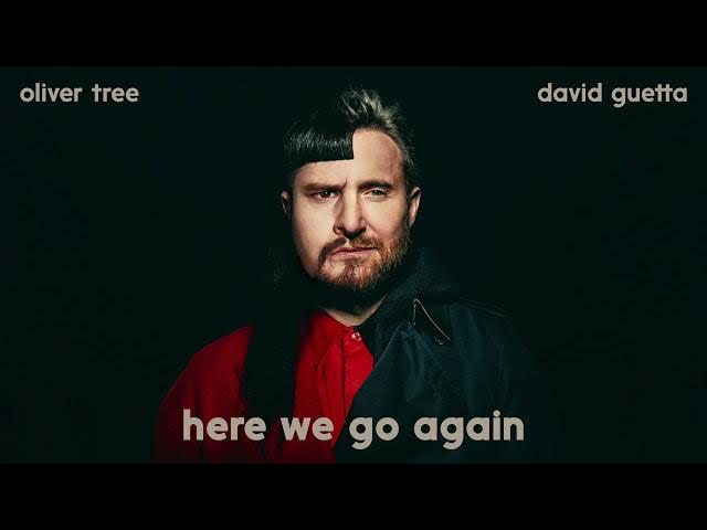 Oliver Tree & David Guetta - Here We Go Again
